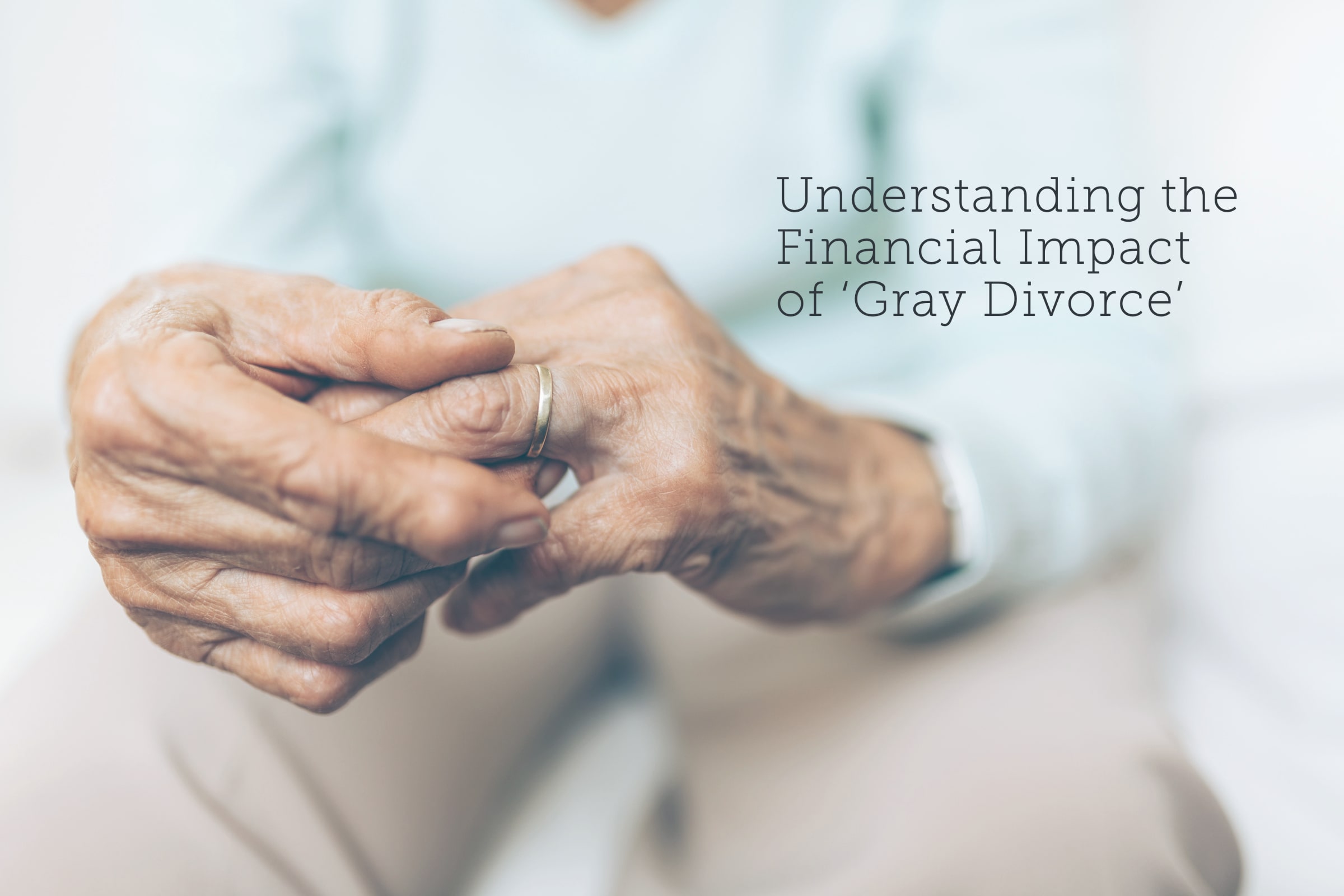Understanding-the-Financial-Impact-of-Gray-Divorce