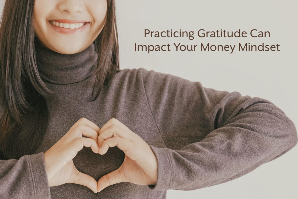 Practicing-Gratitude-Can-Impact-Your-Money-Mindset