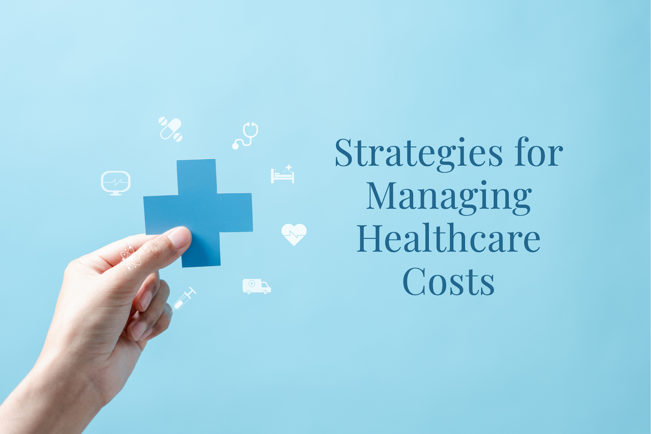 Most people require more medical care as they age, making it critical to strategize about how you’ll cover rising retirement healthcare costs.